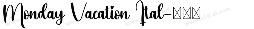 Monday Vacation Ital字体转换